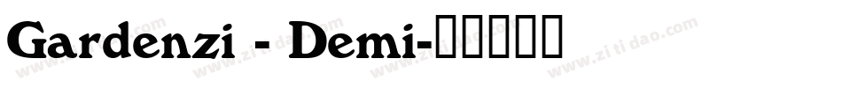 Gardenzi - Demi字体转换